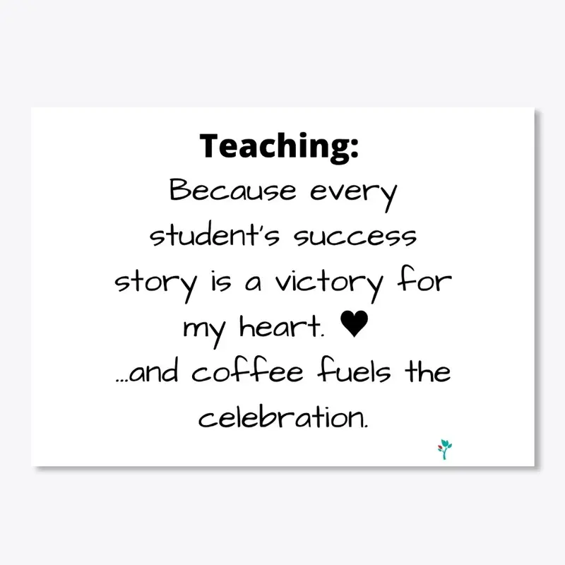 Coffee as Fuel for Teaching